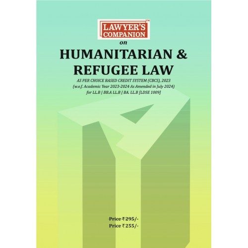 Lawyer's Companion™ on Humanitarian & Refugee Law  as per 2024 CBCS Pattern SPPU LDSE 1008 [Free Delivery]